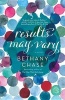 Results May Vary - A Novel (Paperback) - Bethany Chase Photo