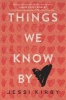 Things We Know by Heart (Paperback) - Jessi Kirby Photo