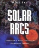 Solar Arcs - Astrology's Most Successful Predictive System (Paperback) - Noel Jan Tyl Photo