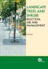 Landscape Trees and Shrubs - Selection, Use and Management (Paperback, New) - M Forrest Photo