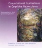 Computational Explorations in Cognitive Neuroscience - Understanding the Mind by Simulating the Brain (Paperback, New) - Randall C OReilly Photo