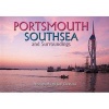 Portsmouth Southsea and Surroundings (Hardcover) - Bob Croxford Photo