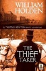 The Thief Taker (Paperback) - William Holden Photo