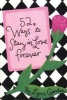 52 Ways to Stay in Love Forever (Diary) - Lynn Gordon Photo