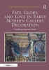 Fate, Glory, and Love in Early Modern Gallery Decoration - Visualizing Supreme Power (Hardcover, New Ed) - Margaretha Lagerlof Photo