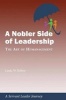 A Nobler Side of Leadership - The Art of Humanagement: A Servant Leader Journey (Paperback) - Linda W Belton Photo