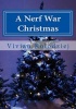 A Nerf War Christmas (Paperback) - Vivian Kolodziej Photo