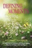 Defining Moments - Coping with the Loss of a Child (Paperback) - Melanie Warner Photo