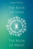 The Book of Ideas and Magic (Paperback) - Sophie Mihalko Photo