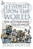 Set Adrift Upon the World - The Sutherland Clearances (Paperback, New Ed) - James Hunter Photo