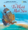 The World Made New - Why the Age of Exploration Happened and How it Changed the World (Hardcover) - Marc Aronson Photo