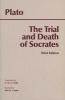 The Trial and Death of Socrates - Euthyphro, Apology, Crito, Death Scene from Phaedo (Paperback, 3rd Revised edition) - Plato Photo