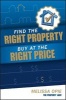 Find the Right Property, Buy at the Right Price (Paperback) - Melissa Opie Photo