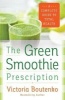 The Green Smoothie Prescription - A Complete Guide to Total Health (Paperback) - Victoria Boutenko Photo