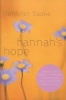 Hannah's Hope - Seeking God's Heart in the Midst of Infertility, Miscarriage, and Adoption Loss (Paperback) - Jennifer Saake Photo