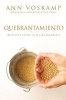 Quebrantamiento - Atrevete a Entrar En La Vida Abundante (Spanish, Paperback) - Ann Voskamp Photo