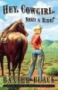 Hey, Cowgirl, Need a Ride? (Paperback) - Baxter Black Photo