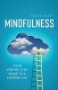 Mindfulness - Your Step-by-Step Guide to a Happier Life (Paperback) - Tessa Watt Photo