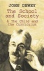 The School and Society (Hardcover) - John Dewey Photo