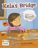 Kela's Bridge (Paperback) - Anne Giulieri Photo