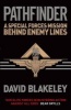 Pathfinder - A Special Forces Mission Behind Enemy Lines (Paperback) - David Blakeley Photo