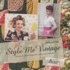 Style Me Vintage: Hair - Easy Step-by-Step Techniques for Creating Classic Hairstyles (Hardcover) - Belinda Hay Photo