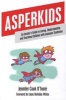 Asperkids - An Insider's Guide to Loving, Understanding, and Teaching Children with Asperger Syndrome (Paperback, New) - Jennifer Cook OToole Photo