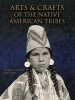 Arts and Crafts of the Native American Tribes (Hardcover) - Michael G Johnson Photo