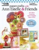 Paper Crafts with Ann Estelle & Friends (Paperback) - Mary Engelbreit Photo