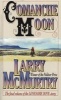 Comanche Moon (Paperback) - Larry McMurtry Photo