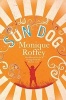 Sun Dog (Paperback, New Ed) - Monique Roffey Photo