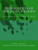 Propagation of Wild Duck Foods - How to Raise Your Own Food for Ducks (Paperback) - W L McAtee Photo