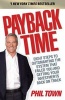 Payback Time - Eight Steps to Outsmarting the System That Failed You and Getting Your Investments Back on Track (Paperback) - Phil Town Photo