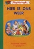 Hier is Ons Weer - Gr 1: Derde Aanvullende Boek (Afrikaans, Paperback, 1995 ed) - Kobus Neethling Photo