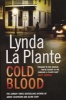 Cold Blood - A Lorraine Page Thriller (Paperback) - Lynda LaPlante Photo