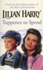 Tuppence to Spend (Paperback, New Ed) - Lilian Harry Photo