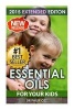 Essential Oils for Your Kids - Caring for Your Children: Essential Oils for Your Child's Health, Vitality and Longevity (Paperback) - Dr Philip Ozz Photo