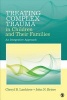 Treating Complex Trauma in Children and Their Families - An Integrative Approach (Paperback) - Cheryl B Lanktree Photo