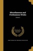 Miscellaneous and Posthumous Works; Volume 2 (Paperback) - Henry Thomas 1821 1862 Buckle Photo