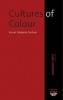 Cultures of Colour - Visual, Material, Textual (Hardcover, New) - Chris Horrocks Photo