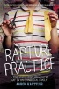 Rapture Practice (Paperback) - Aaron Hartzler Photo