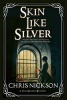 Skin Like Silver - A Victorian Police Procedural (Large print, Hardcover, Large type edition) - Chris Nickson Photo