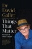 Things That Matter - Stories of Life & Death (Paperback, Main) - David Galler Photo