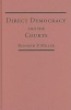 Direct Democracy and the Courts (Hardcover) - Kenneth P Miller Photo