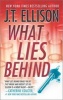 What Lies Behind (Paperback) - J T Ellison Photo