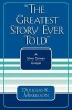 "The Greatest Story Ever Told" - A Silver Screen Gospel (Paperback, New) - Douglas K Mikkelson Photo