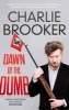 Dawn of the Dumb (Paperback, Main) - Charlie Brooker Photo