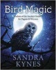 Bird Magic - Wisdom of the Ancient Goddess for Pagan and Wiccans (Paperback) - Sandra Kynes Photo