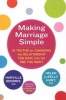 Making Marriage Simple - 10 Truths for Changing the Relationship You Have into the One You Want (Paperback) - Harville Hendrix Photo