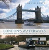 London's Waterways (Hardcover) - Derek Pratt Photo